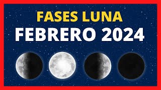 🌟 FASES DE LA LUNA FEBRERO 2024 🌙 CALENDARIO LUNAR FEBRERO 2024 🚀 FASE LUNA HOY✨CUÁL ES LA LUNA HOY [upl. by Arde133]