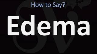 How to Pronounce Edema CORRECTLY [upl. by Waki]