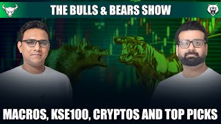 Macros KSE100 Cryptos and Top Picks  BampBShowEpisode2 TheBullsandBearsShow FarazAndAmmar [upl. by Batory]