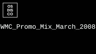 WMC Promo Mix March 2008 [upl. by Ettigirb]