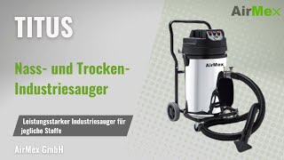 TITUS Nass und Trockensauger  Leistungsstarker Industriesauger für Feststoffe und Flüssigkeiten [upl. by Aligna]