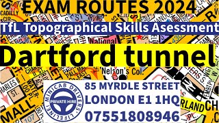 TfL Topographical Skills Assessment Test 2024  Dartford Tunnel  Exam Route Topographical Training [upl. by Yrrab]