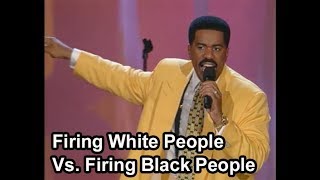 Steve Harvey on Firing White People Vs Firing Black People [upl. by Ramsay]