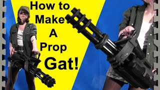 How to make a prop Gatling Gun DIY [upl. by Floridia907]