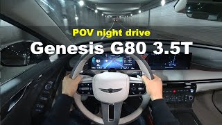 2024 Genesis G80 35 TGDi AWD POV night drive [upl. by Ermentrude]