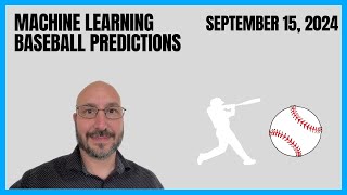 Machine Learning Baseball Prediction Picks  September 15 2024 [upl. by Shel]