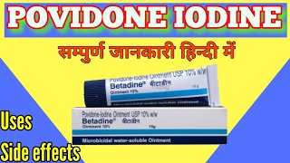 Povidone iodine ointment  Betadine ointment uses side effects  Povidone iodine ointment usp [upl. by Sherwin]