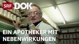 Ein Apotheker entdeckt alte Heilmittel neu  Was hilft und was heilt im Leben  Reportage  SRF [upl. by Ibby]