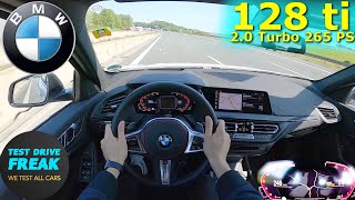 2023 BMW 128ti 265 PS TOP SPEED AUTOBAHN DRIVE POV [upl. by Baudin]