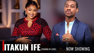 ITAKUN IFE THORNS OF LOVE  A Nigerian Yoruba Movie Starring  Mercy Aigbe Lateef Adedimeji [upl. by Nmutua]