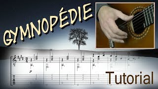 Gymnopédie No 1 Erik Satie  Guitar Tutorial Score amp TAB ♫♫ [upl. by Man]