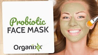 Probiotic Face Mask  Organixx Recipe [upl. by Baptist]