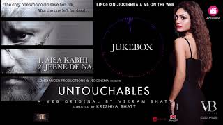 Untouchables  Audio Jukebox  Tithi Raaj amp Vidur Singh  A Web Series By Vikram Bhatt [upl. by Namdor]