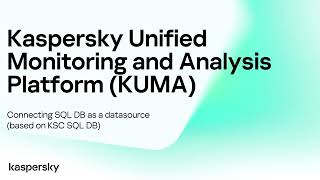 Kaspersky SIEM connecting SQL DB as a data source [upl. by Rosel]