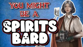 You Might Be a College of Spirits Bard  Bard Subclass Guide for DND 5e [upl. by Rainah]