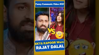 EKTA KAPOOR NE LI RAJAT KI CLASS  Hindi Comments Reader  shorts roast biggboss funny [upl. by Tenahs391]