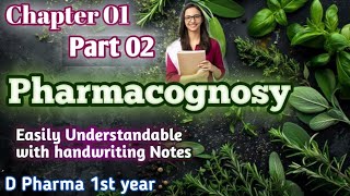 Pharmacognosy Chapter 01  PART 02  PHARMACOGNOSY chapter 01 easy understandable notes [upl. by Liakim]