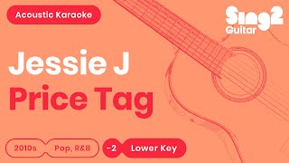 Jessie J  Price Tag Lower Key Acoustic Karaoke [upl. by Eberta]