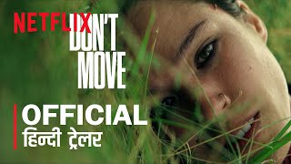 Dont Move 2024 Netflix Hindi Trailer 1  FeatTrailers [upl. by Sukramaj76]