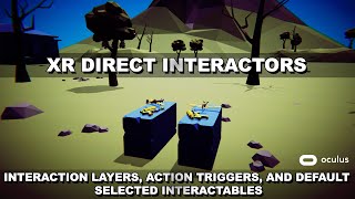 Unity XR Direct Interactors NEW Additional Features  XR Interaction ToolKit [upl. by Newob]