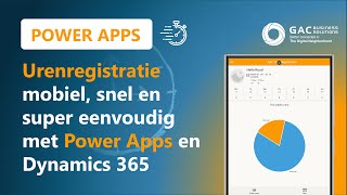 Urenregistratie App  mobiel snel en super eenvoudig uren verwerken met Power Apps in Dynamics 365 [upl. by John]