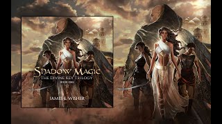 Shadow Magic Book 1 of The Divine Key Trilogy an Unabridged Epic Fantasy Audiobook [upl. by Lorine]