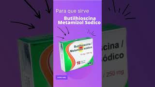 Butilhioscina Metamizol Sodico para que sirve💊  ForoTube [upl. by Goulet224]