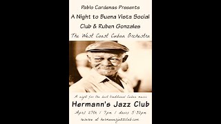 Pablo Cardenas Presents “A Night To Buena Vista Social Club amp Ruben Gonzales” [upl. by Ahsetra]