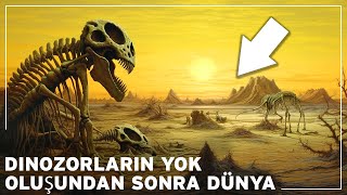 Unutulmuş Çağ Dinozorların Soyu Tükendikten Sonra Gerçekten Ne Oldu  Dünyanın Belgesel Tarihi [upl. by Bremble]