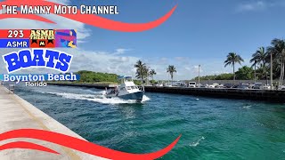 Boats at Boynton Beach Florida asmr boat video 293 vlog MannyMoto1 [upl. by Dekow]