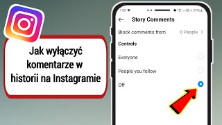 Jak wyłączyć komentarze w Instagram STORY [upl. by Gilba]