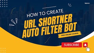 How To Create Url Shortner Auto Filter Bot  Tech VJ  Telegram [upl. by Hollah]