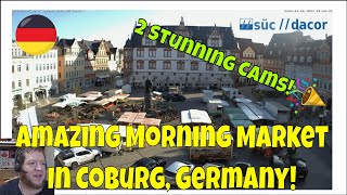 A Beautiful Morning Market In Coburg Germany 2 Live Cameras 2 Awesome Views [upl. by Sihtam510]