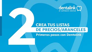 Crea tus listas de preciosarancel  Primeros pasos con Dentalink [upl. by Pip]