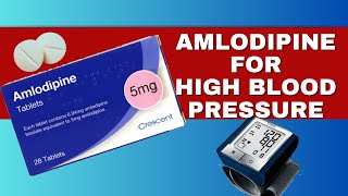 Amlodipine For Treating High Blood Pressure Hypertension  Doses Benefits Side Effects [upl. by Newhall554]