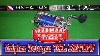 Sandmans Tackle Time Zziplex Zeteque TXL REVIEW [upl. by Cran]