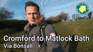 Cromford to Matlock Bath via Bonsall  6 Mile Hike [upl. by Cupo]