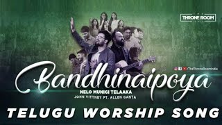 John Vittney  Bandhinaipoya Feat Allen Ganta  బంధీనైపోయా  Jubin Kurian  Telugu Worship Song [upl. by Rubliw866]