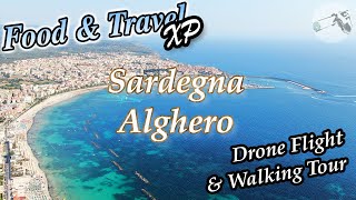 Alghero Sardegna Italy  Drone amp Walking Tour 4K  Food amp Travel XP [upl. by Guilbert]