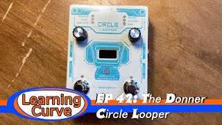 EP 42 The Donner Circle Looper [upl. by Ettevets]