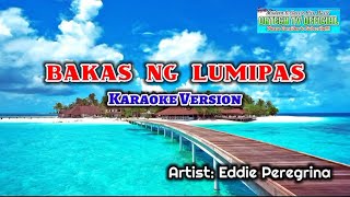 Eddie Peregrina  Bakas Ng Lumipas Karaoke Version karaoke music share karaokesongs [upl. by Llenrev771]