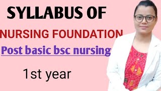 Nursing foundation syllabus post basic bsc nursing 1st year [upl. by Arteid377]