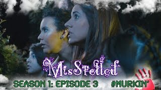 MisSpelled  Episode 3 Murkin [upl. by Elena]