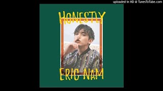 Eric Nam  This Is Not A Love Song Audio [upl. by Eidnam774]