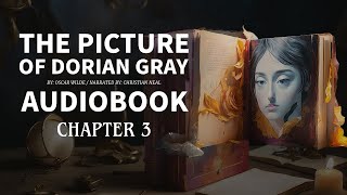 The Picture of Dorian Gray Chapter 3  By Oscar Wilde  Audiobook [upl. by Kiona]