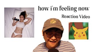 how Im feeling now reaction  analysis video [upl. by Yadnus]