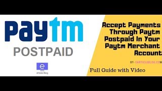 Accept Payments Through Paytm Postpaid In Your Paytm Merchant Account Full Guide [upl. by Horner917]