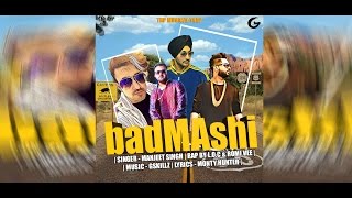 Badmashi  Manjeet Singh Feat Star Boy LOCRomi Vee G Skillz Latest Punjabi Song 2016 [upl. by Ainatit]