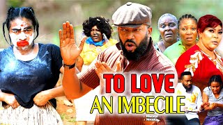 To Love An imbecile 1amp2 NEW HIT MOVIE Frederick Leonard amp Mary Igwe 2023 Latest Nigerian Movie [upl. by Dagley]