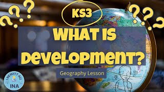 Understanding Development Economic Social and Technological Progress 🌍📊  KS3 Learning [upl. by Fish227]